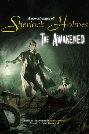 Sherlock Holmes: The Awakened