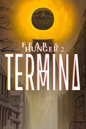 Download Fear and Hunger 2: Termina