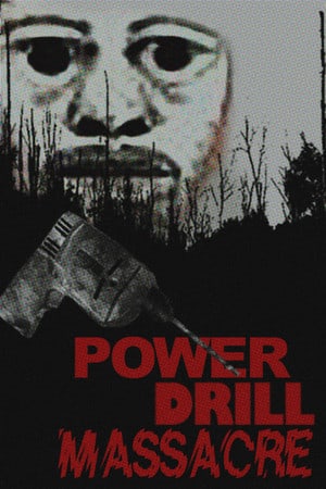 Download Power Drill Massacre