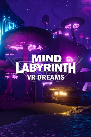 Mind Labyrinth VR Dreams