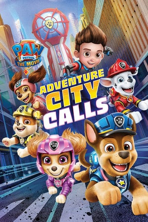 Download PAW Patrol The Movie: Adventure City Calls