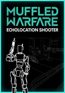 Muffled Warfare - Echolocation Shooter