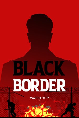 Black Border: Border Simulator Game