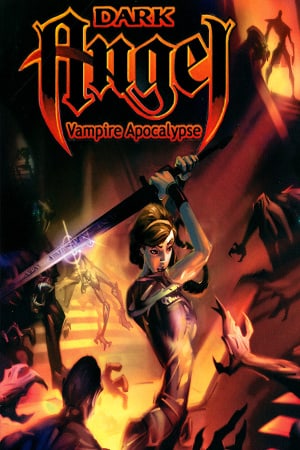 Dark Angel: Vampire Apocalypse