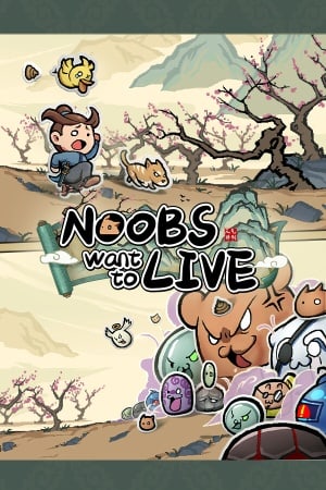 Download Noobs Want to Live