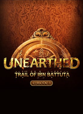 Download Unearthed: Trail of Ibn Battuta - Episode 1