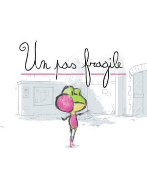 Un Pas Fragile