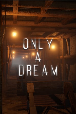 Download Only A Dream