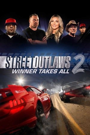 Street Outlaws 2: Winner Takes All