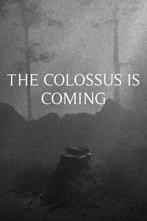 Download The Colossus Is Coming: The Interactive Experience