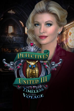 Detectives United 3: Timeless Voyage