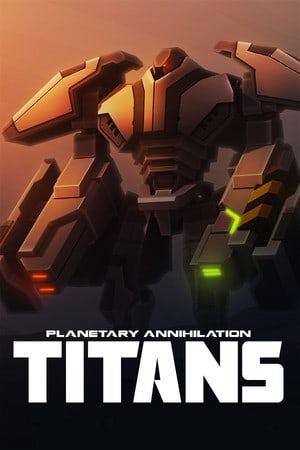 Planetary Annihilation: TITANS