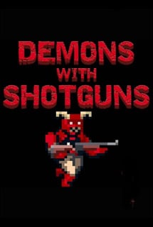 Demons with Shotguns