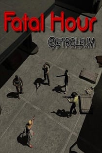 Download Fatal Hour: Petroleum