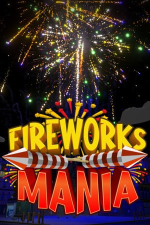 Download Fireworks Mania - An Explosive Simulator