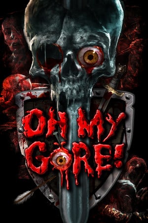 Oh My Gore!