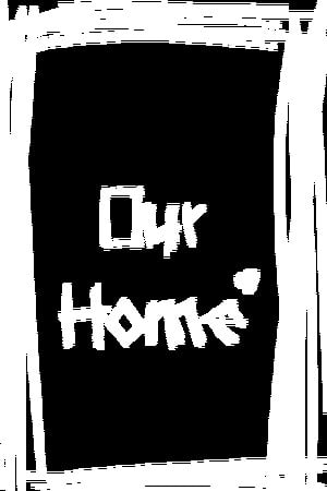 Download OUR Home