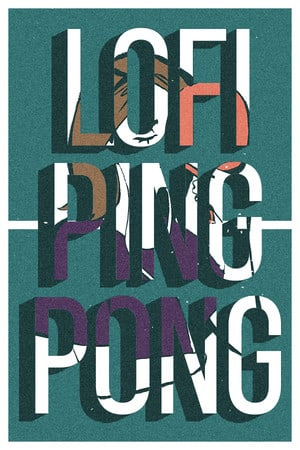 Lofi Ping Pong