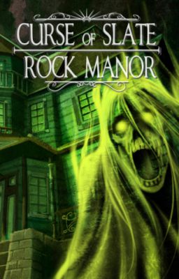 Curse of Slate Rock Manor