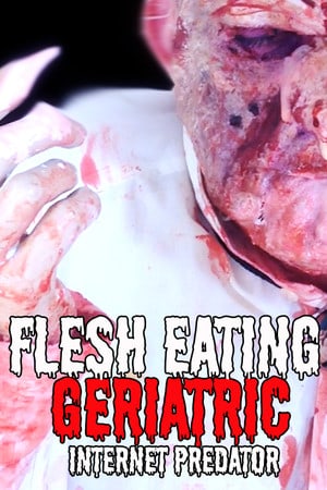 Download Flesh Eating Geriatric Internet Predator