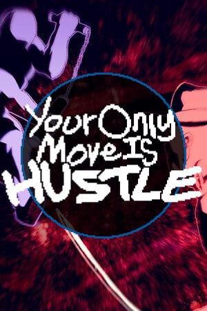 Download Your Only Move Is HUSTLE