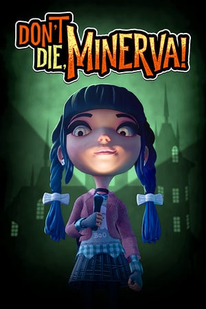 Download Don't Die, Minerva!