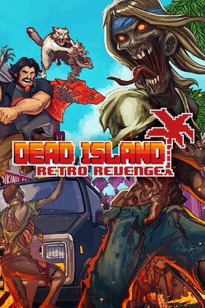 Download Dead Island Retro Revenge