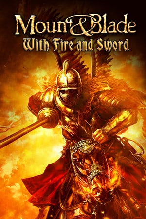 Mount and Blade: With Fire and Sword