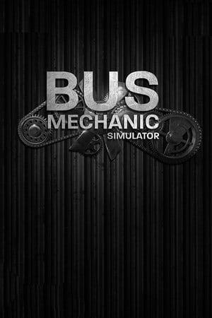 Bus Mechanic Simulator