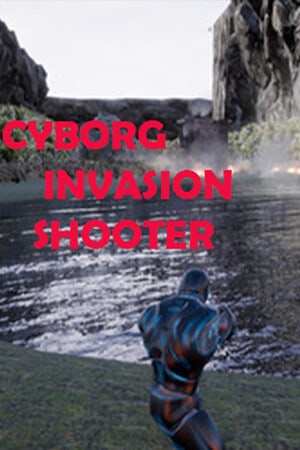 Cyborg Invasion Shooter