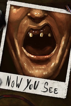 Now You See - A Hand Painted Horror Adventure