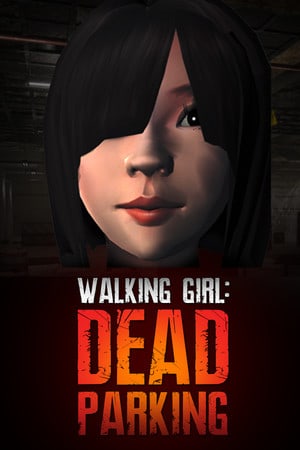 Download Walking Girl: Dead Parking