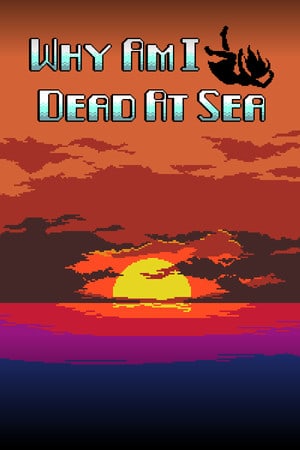 Download Why Am I Dead At Sea