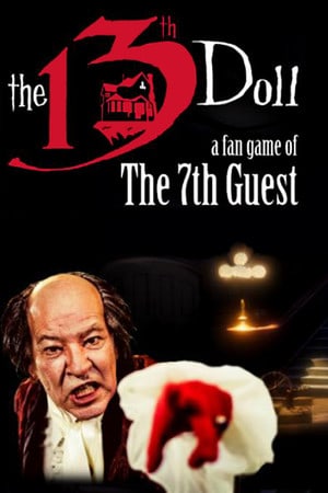 The 13th Doll: A Fan Game of The 7th Guest