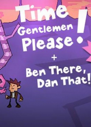 Time Gentlemen, Please! and Ben There, Dan That!