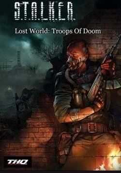 Download Stalker: Shadow of Chernobyl - Lost World Troops of Doom