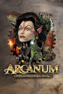 Arcanum: Of Steamworks and Magick Obscura