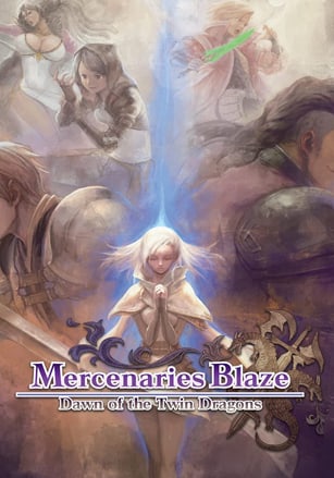 Download Mercenaries Blaze: Dawn of the Twin Dragons