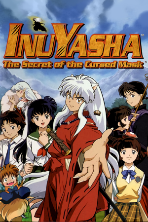 Inuyasha: The Secret of the Cursed Mask