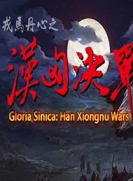 Download Gloria Sinica: Han Xiongnu Wars