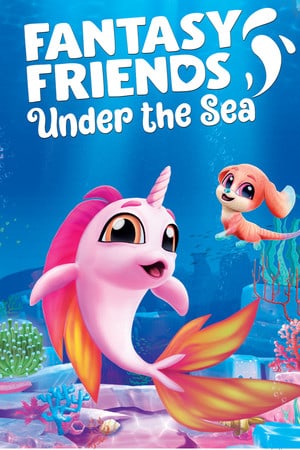 Fantasy Friends: Under The Sea