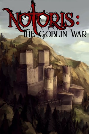 Download Notoris: The Goblin War