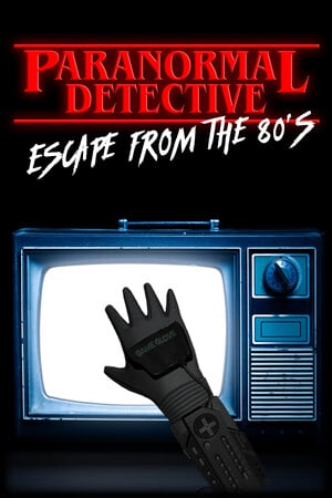 Paranormal Detective: Escape from the 80's