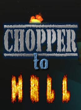 Download Chopper To Hell