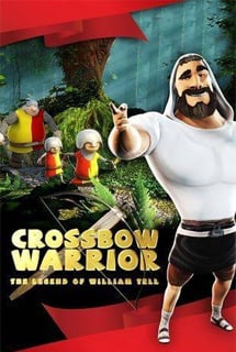 Download Crossbow Warrior - The Legend of William Tell