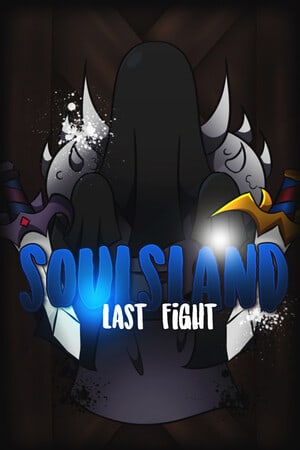 Download Soulsland: Last Fight