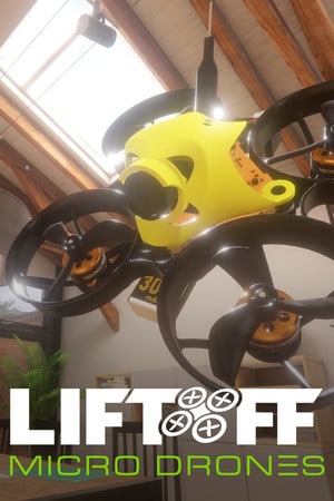 Liftoff: Micro Drones