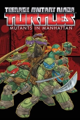 Teenage Mutant Ninja Turtles: Mutants in Manhattan