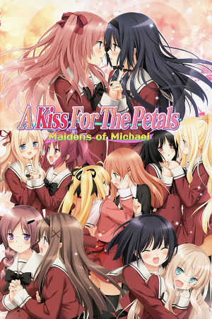 Download A Kiss For The Petals - Maidens of Michael