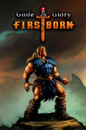 Download Guile and Glory: Firstborn